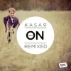 Kasar - Walk On Remixed